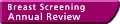 Breast Screening Annual Review (UK)